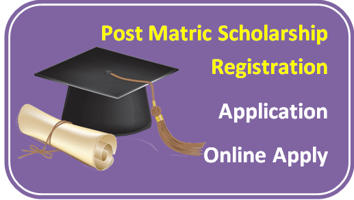Post Matric Scholarship I Registration I Application I Online Apply
