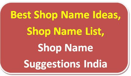 Best Shop Name Ideas, Shop Name List, Shop Name Suggestions India