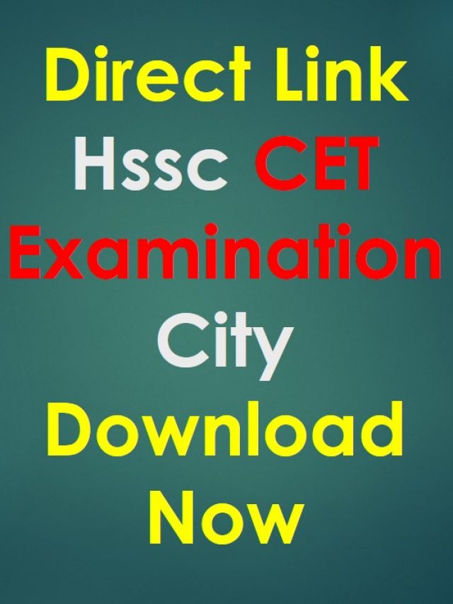 Direct Link- Hssc CET Examination City-Download Now